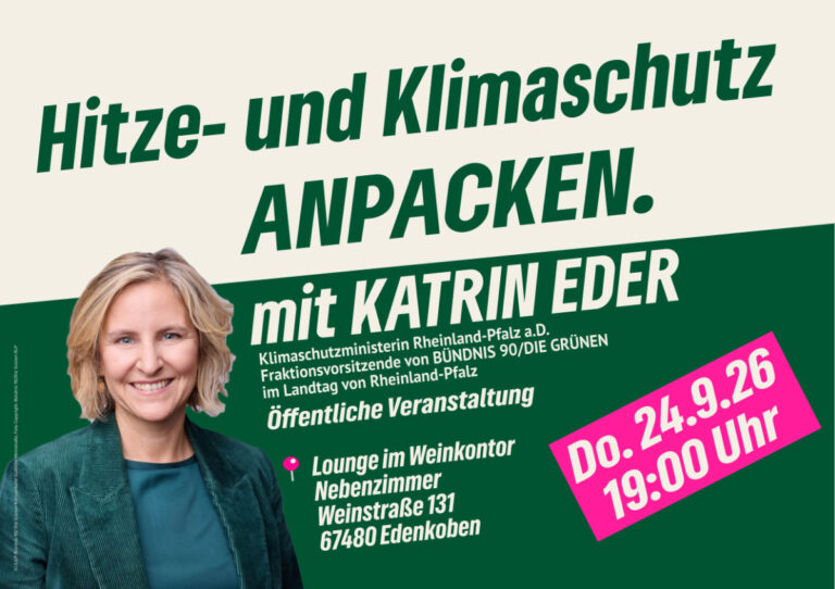 Katrin Eder in Edenkoben – 24.09.2026 zum Thema: „Klima- und Hitzeschutz ANPACKEN!“
